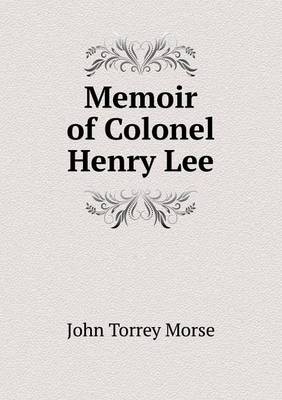 Book cover for Memoir of Colonel Henry Lee