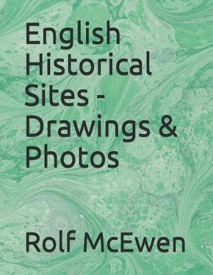Book cover for English Historical Sites - Drawings & Photos