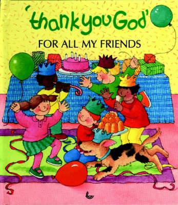 Book cover for Thank You God for All My Friends