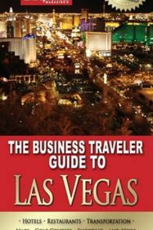 Cover of The Business Traveler Guide to Las Vegas