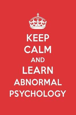 Book cover for Keep Calm and Learn Abnormal Psychology