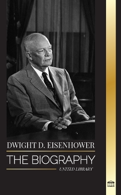 Book cover for Dwight D. Eisenhower