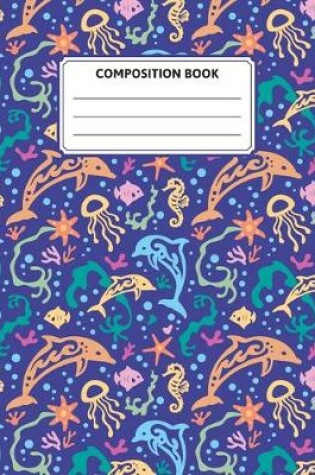 Cover of Dolphin Composition Notebook - Underwater Pattern