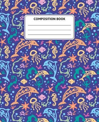 Book cover for Dolphin Composition Notebook - Underwater Pattern