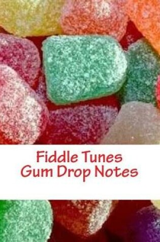 Cover of Fiddle Violin Sheet Music - Gum Drop Notes