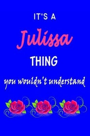 Cover of It's A Julissa Thing You Wouldn't Understand