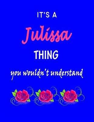 Book cover for It's A Julissa Thing You Wouldn't Understand