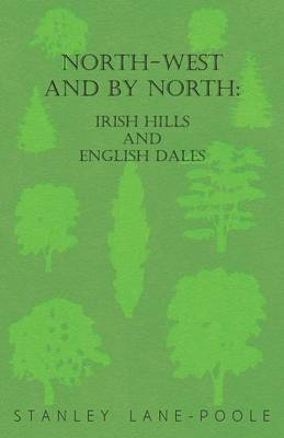 Book cover for North-West and by North: Irish Hills and English Dales