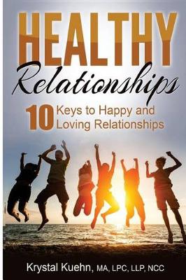 Book cover for 10 Keys to Happy & Loving Relationships