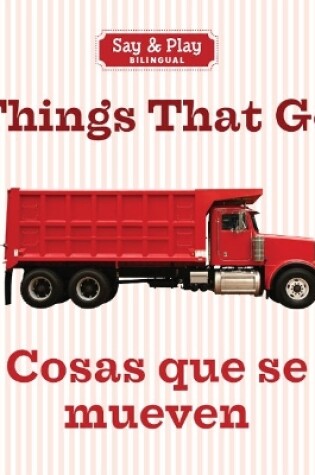 Cover of Things That Go/Cosas que se mueven