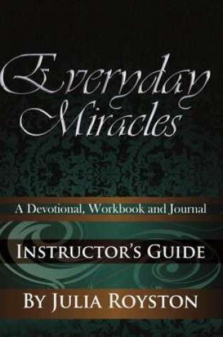 Cover of Everyday Miracles Instructor's Guide