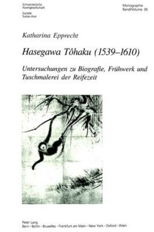 Cover of Hasegawa Tôhaku (1539-1610)