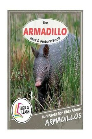 Cover of The Armadillo Fact and Picture Book