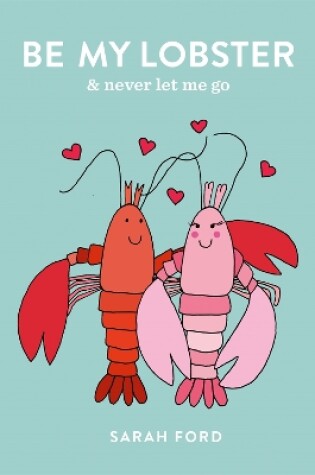 Cover of Be My Lobster