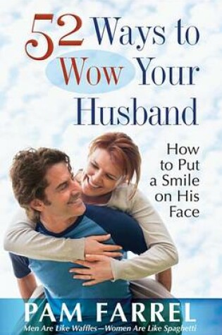 Cover of 52 Ways to Wow Your Husband