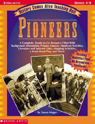 Book cover for History Comes Alive Teaching Unit: Pioneers