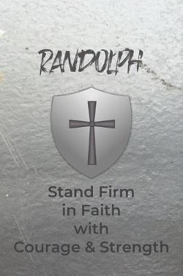 Book cover for Randolph Stand Firm in Faith with Courage & Strength