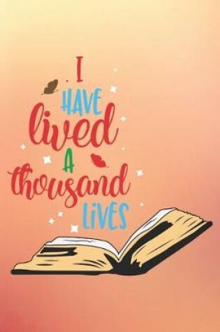 Cover of I Have Lived A Thousand Lives