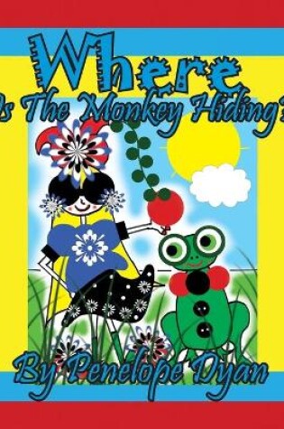 Cover of Where Is The Monkey Hiding?