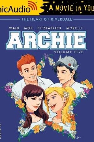 Cover of Archie: Volume 5 [Dramatized Adaptation]