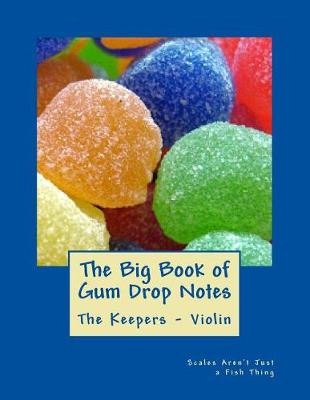 Book cover for Big Book of Gum Drop Notes - The Keepers - Book Two - Violin