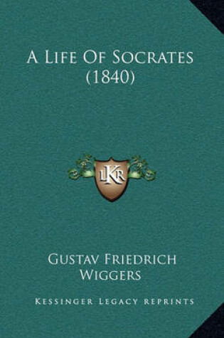 Cover of A Life of Socrates (1840)