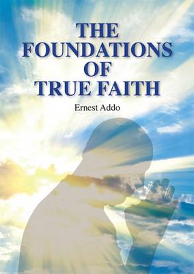 Book cover for The Foundations of True Faith