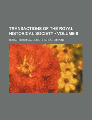 Book cover for Transactions of the Royal Historical Society (Volume 8)