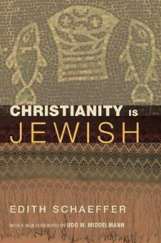 Cover of Christianity Is Jewish