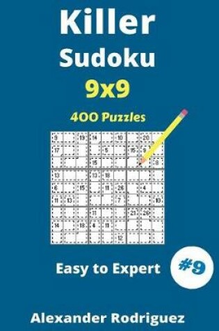 Cover of Killer Sudoku Puzzles - Easy to Expert 400 vol. 9