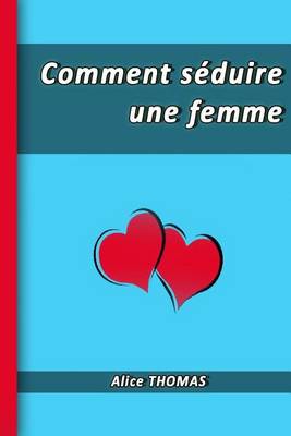 Book cover for Comment seduire une femme