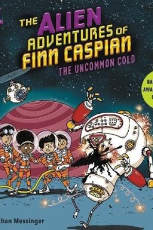 Cover of The Alien Adventures of Finn Caspian #3: The Uncommon Cold