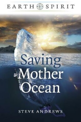 Cover of Earth Spirit: Saving Mother Ocean