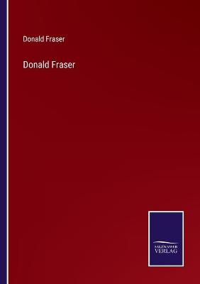 Book cover for Donald Fraser