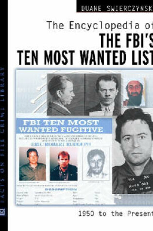 Cover of The Encyclopedia of the FBI's Ten Most Wanted List, 1950-present