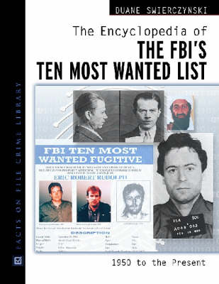 Book cover for The Encyclopedia of the FBI's Ten Most Wanted List, 1950-present