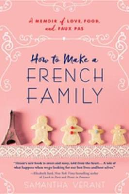 Book cover for How to Make a French Family