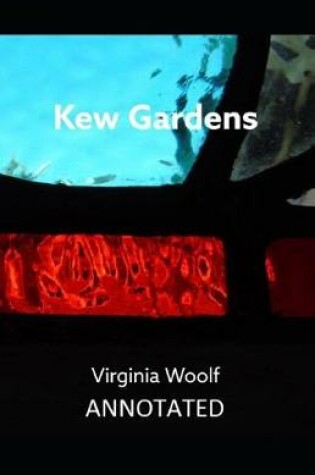 Cover of Kew Gardens Annotated