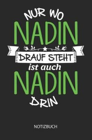 Cover of Nur wo Nadin drauf steht - Notizbuch
