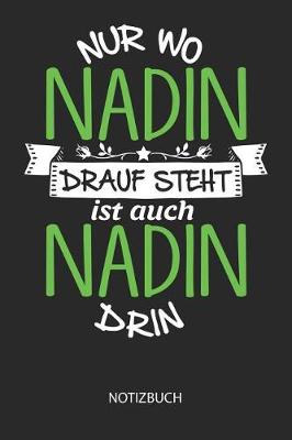 Book cover for Nur wo Nadin drauf steht - Notizbuch