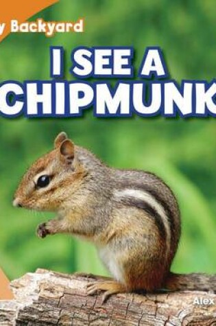 Cover of I See a Chipmunk