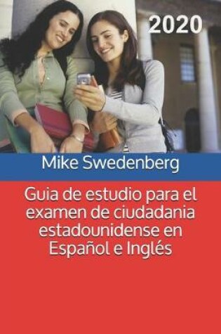 Cover of Guia de estudio para el examen de ciudadania estadounidense en Español e Inglés