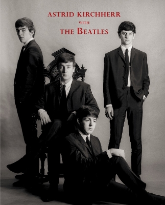 Book cover for Astrid Kirchherr with The Beatles