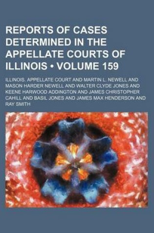 Cover of Reports of Cases Determined in the Appellate Courts of Illinois (Volume 159)
