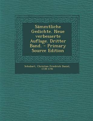 Book cover for Sammtliche Gedichte. Neue Verbesserte Auflage. Dritter Band. - Primary Source Edition