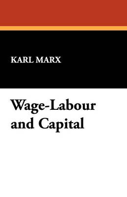 Book cover for Wage-Labour and Capital