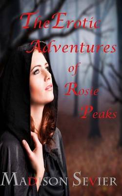Book cover for The Erotic Adventures of Rosie Peaks