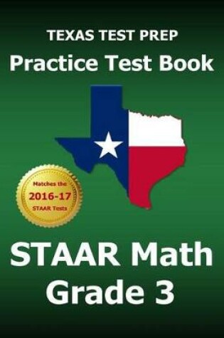 Cover of Texas Test Prep Practice Test Book Staar Math Grade 3