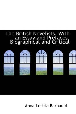 Book cover for The British Novelists. with an Essay and Prefaces, Biographical and Critical