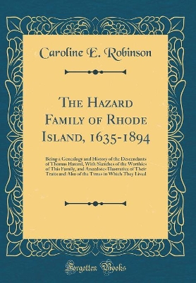 Book cover for The Hazard Family of Rhode Island, 1635-1894